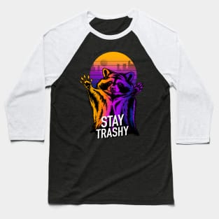 stay trashy retrowave Baseball T-Shirt